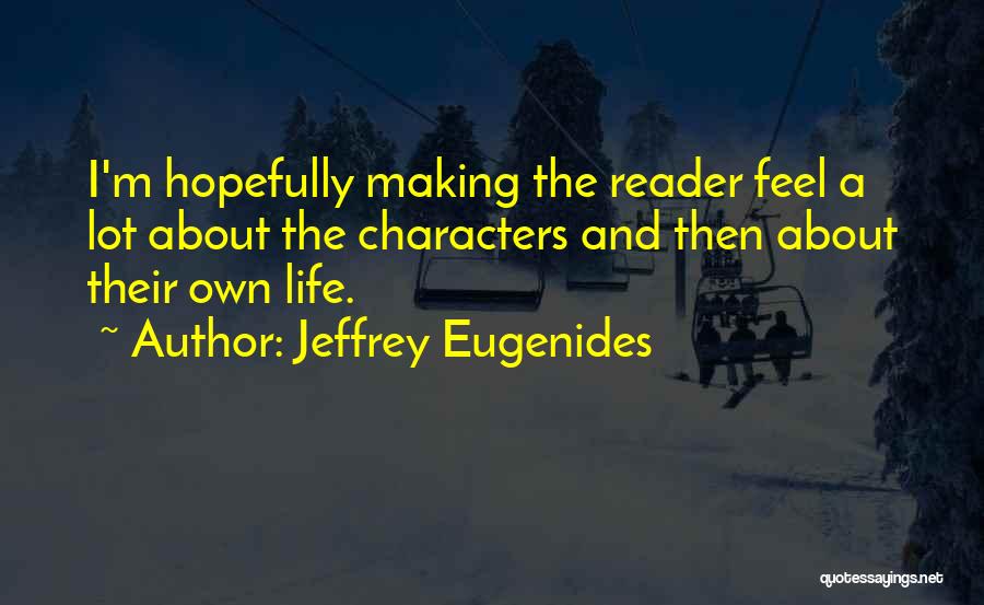 Sequined Tank Quotes By Jeffrey Eugenides