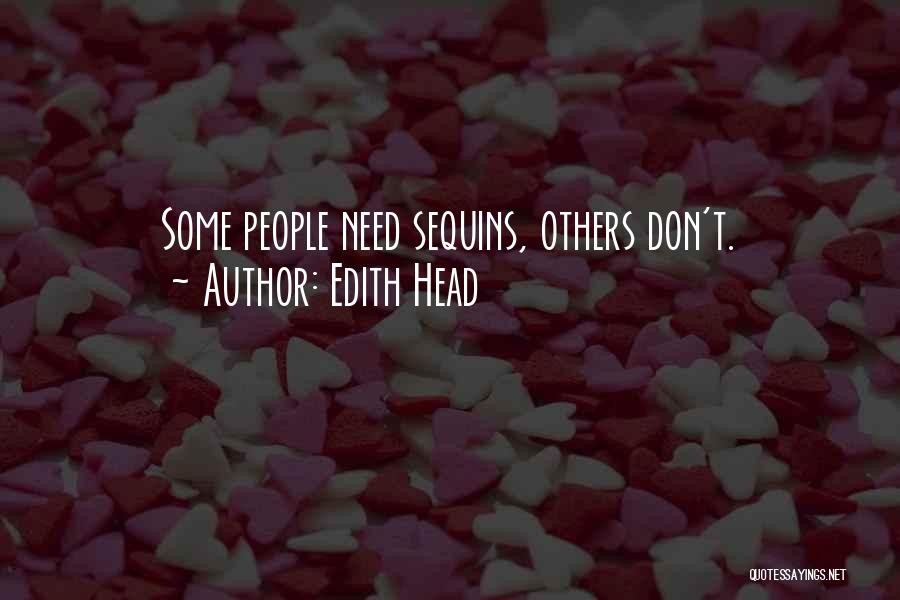 Sequins Quotes By Edith Head