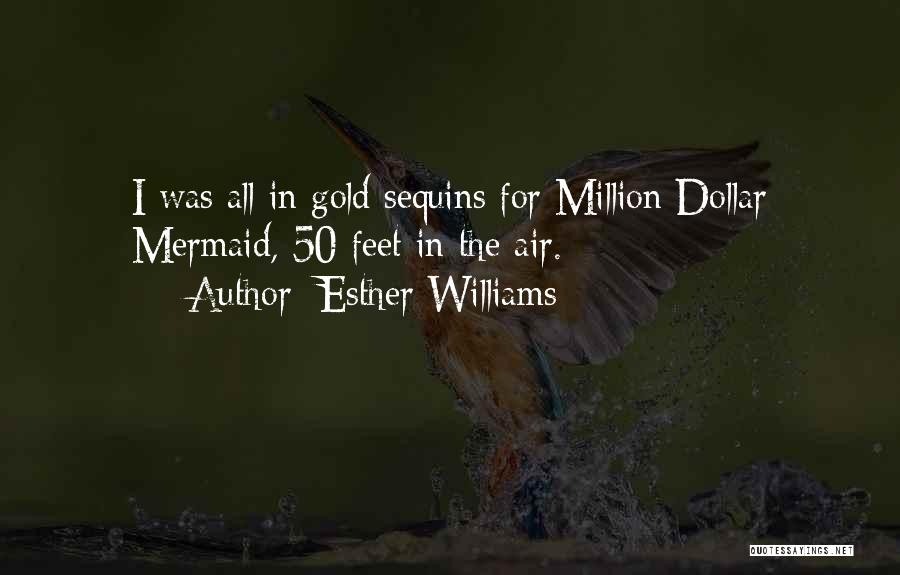 Sequins Quotes By Esther Williams