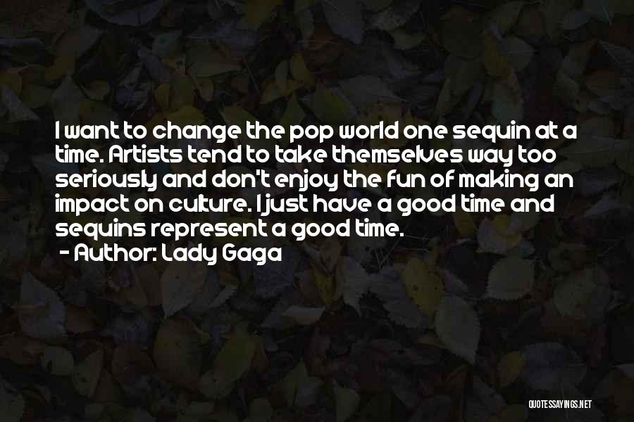 Sequins Quotes By Lady Gaga