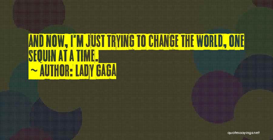 Sequins Quotes By Lady Gaga