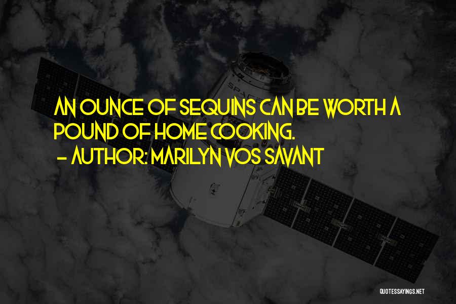 Sequins Quotes By Marilyn Vos Savant