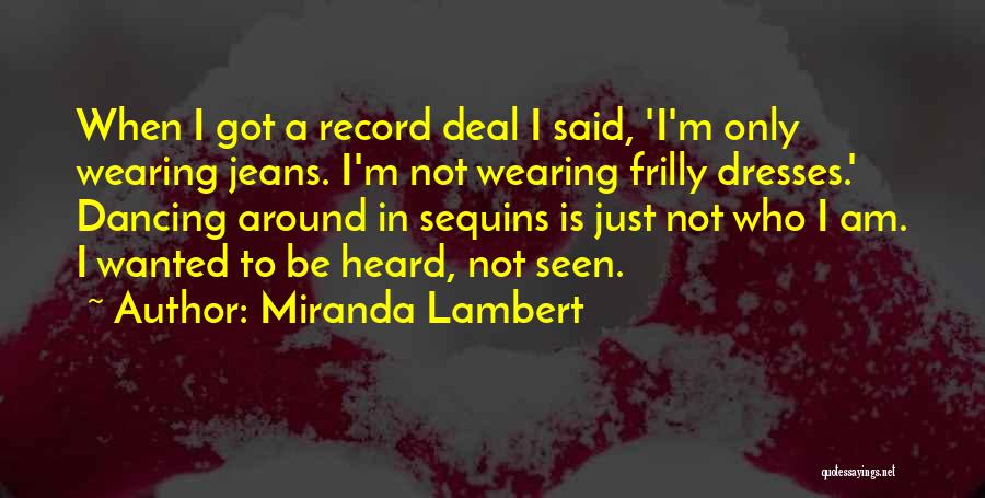 Sequins Quotes By Miranda Lambert