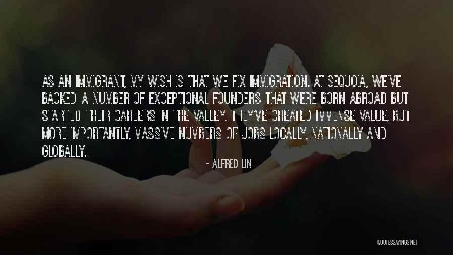 Sequoia Quotes By Alfred Lin Sequoia Quotes By Alfred Lin