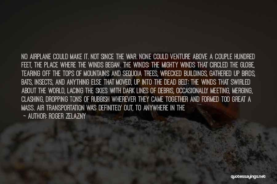 Sequoia Quotes By Roger Zelazny
