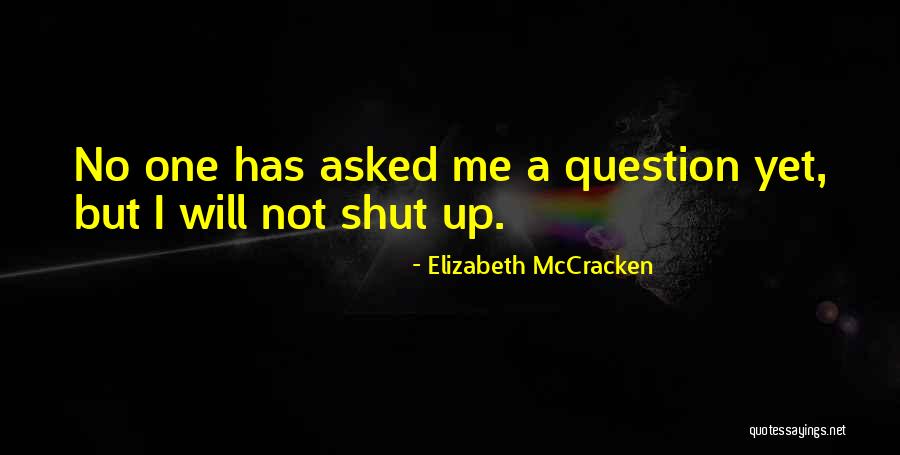 Ser Positivo Quotes By Elizabeth McCracken