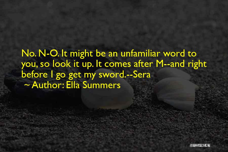 Sera Quotes By Ella Summers