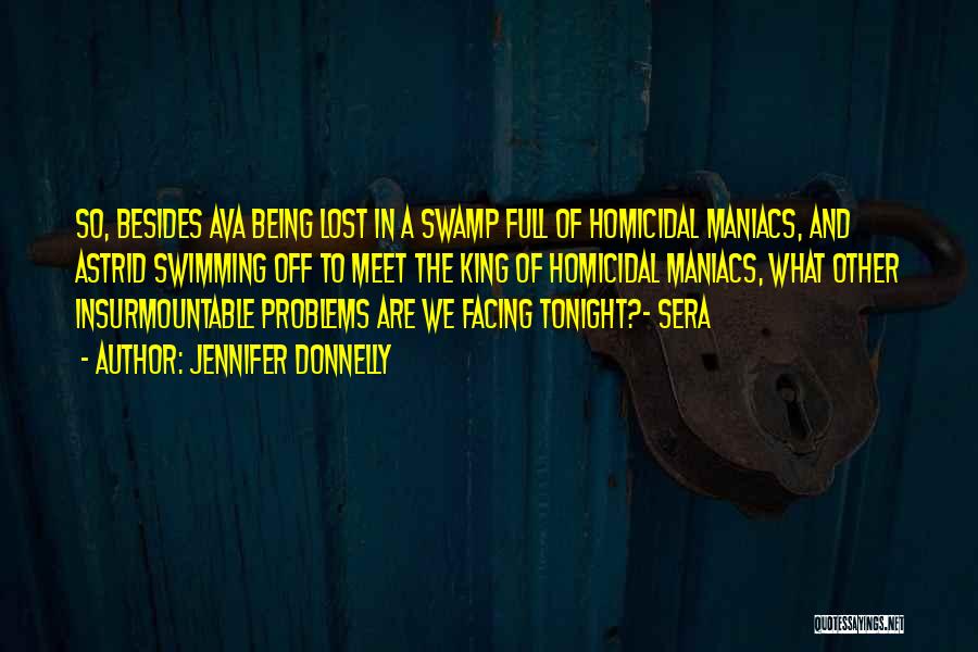 Sera Quotes By Jennifer Donnelly