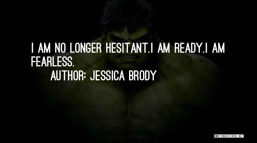 Sera Quotes By Jessica Brody