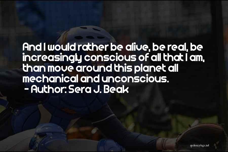 Sera Quotes By Sera J. Beak