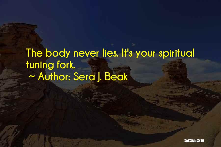 Sera Quotes By Sera J. Beak