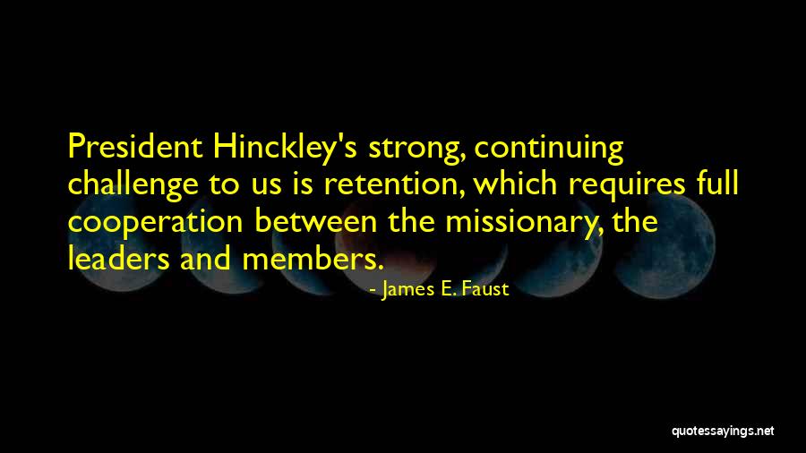 Serafima Film Quotes By James E. Faust