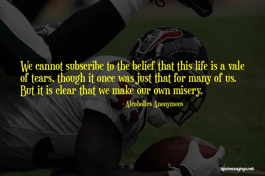 Seragam Satpam Quotes By Alcoholics Anonymous Seragam Satpam Quotes By Alcoholics Anonymous