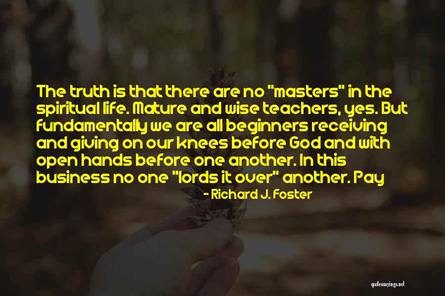 Seragion Quotes By Richard J. Foster Seragion Quotes By Richard J. Foster