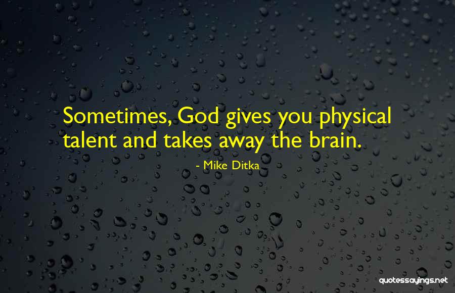 Serahkan Pada Quotes By Mike Ditka