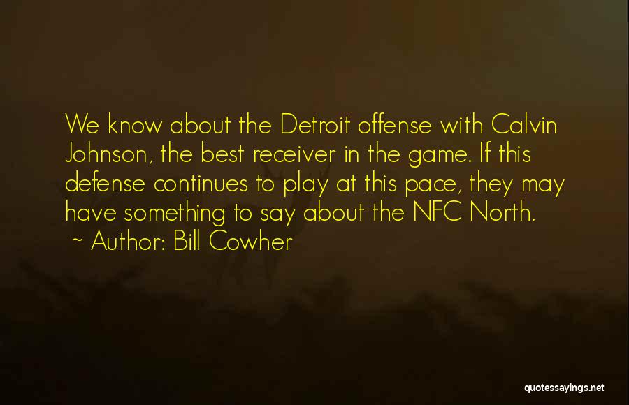 Serai In English Quotes By Bill Cowher