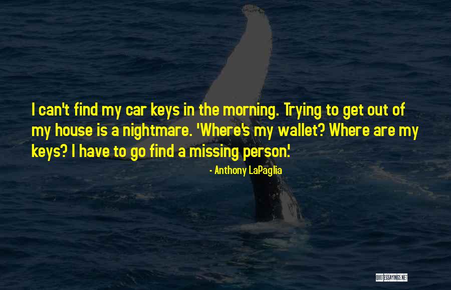 Seraina Kazamia Quotes By Anthony LaPaglia Seraina Kazamia Quotes By Anthony LaPaglia