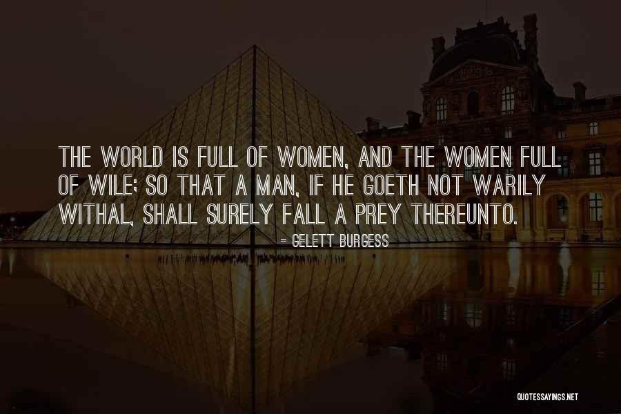 Serajuddin Mines Quotes By Gelett Burgess Serajuddin Mines Quotes By Gelett Burgess