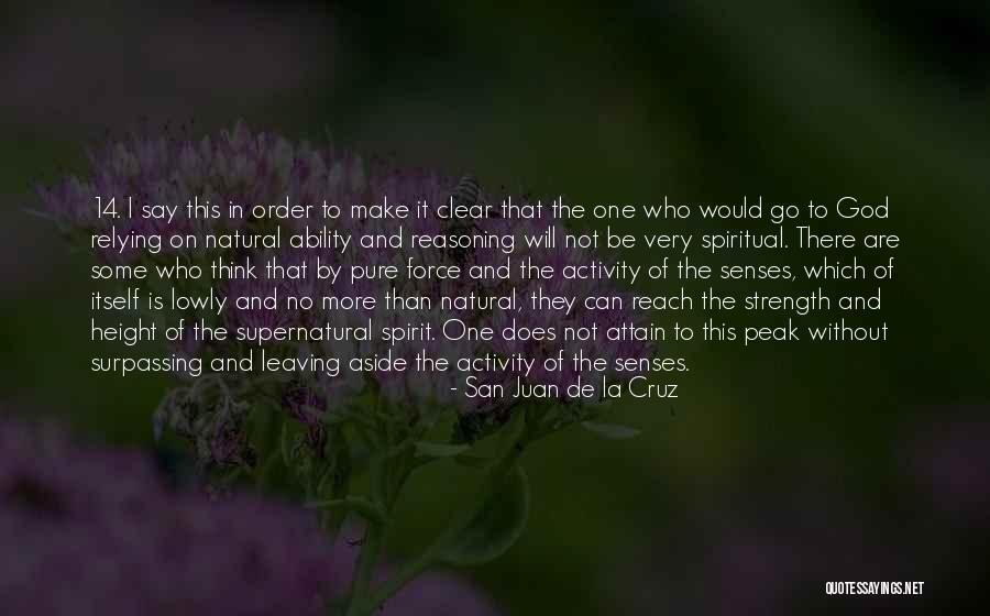 Serak Maksud Quotes By San Juan De La Cruz Serak Maksud Quotes By San Juan De La Cruz