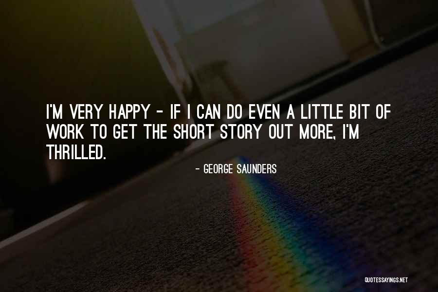 Seralago Resort Quotes By George Saunders Seralago Resort Quotes By George Saunders