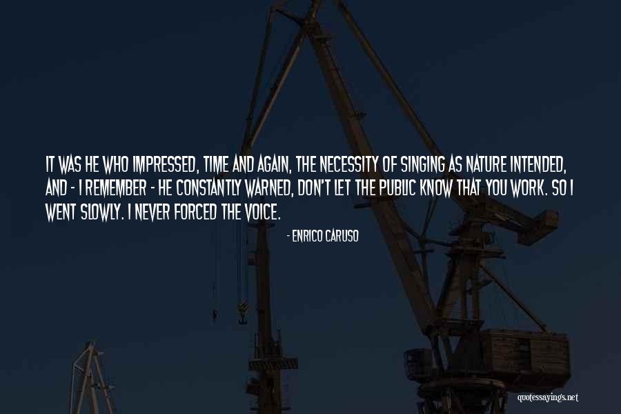 Serambi Kiri Quotes By Enrico Caruso Serambi Kiri Quotes By Enrico Caruso