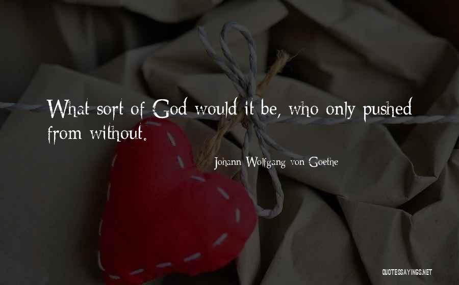 Serambi Kiri Quotes By Johann Wolfgang Von Goethe Serambi Kiri Quotes By Johann Wolfgang Von Goethe