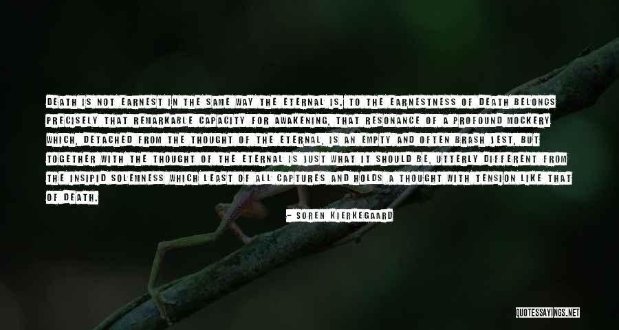 Serangga Kecil Quotes By Soren Kierkegaard Serangga Kecil Quotes By Soren Kierkegaard