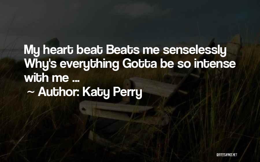 Serangoon Road Quotes By Katy Perry
