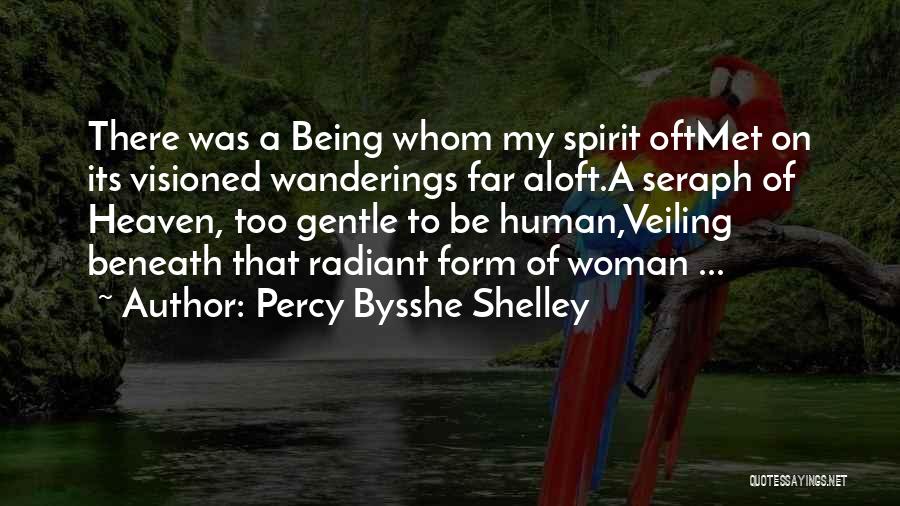 Seraph Quotes By Percy Bysshe Shelley