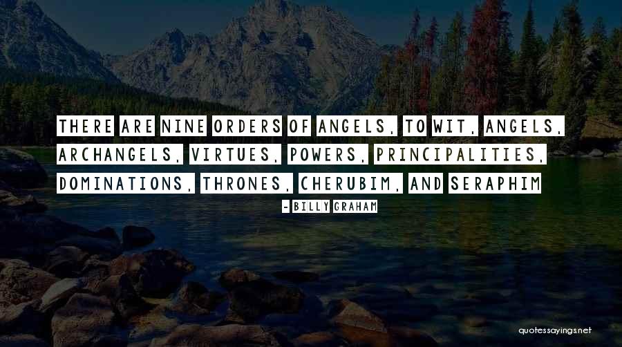 Seraphim Angels Quotes By Billy Graham Seraphim Angels Quotes By Billy Graham