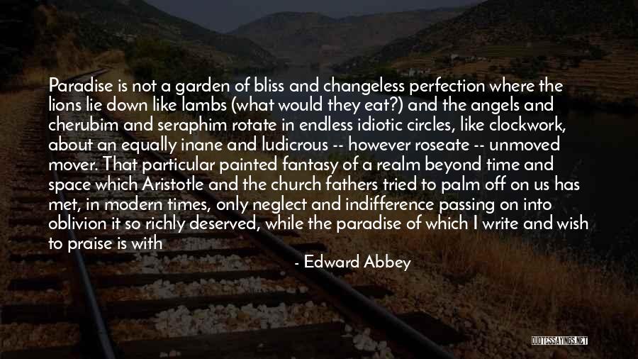 Seraphim Angels Quotes By Edward Abbey Seraphim Angels Quotes By Edward Abbey