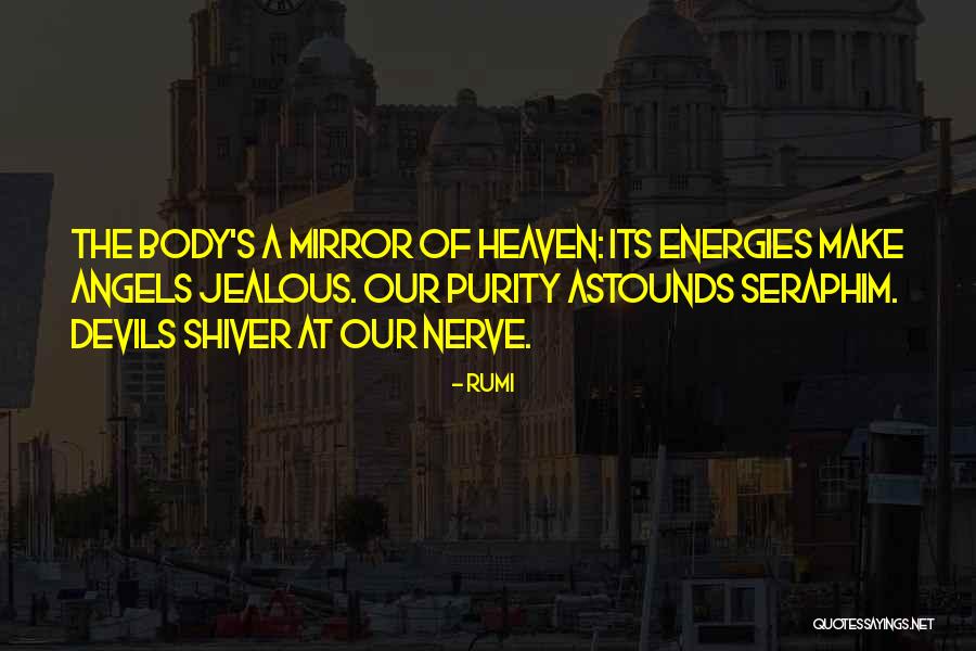 Seraphim Angels Quotes By Rumi Seraphim Angels Quotes By Rumi