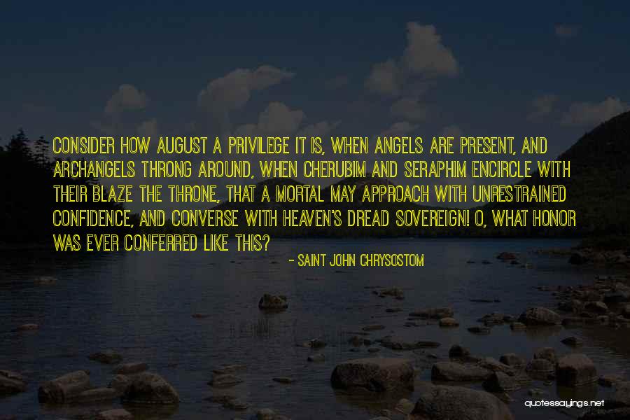 Seraphim Angels Quotes By Saint John Chrysostom Seraphim Angels Quotes By Saint John Chrysostom