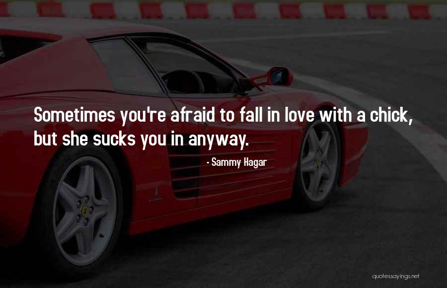 Seraphina Blythe Quotes By Sammy Hagar Seraphina Blythe Quotes By Sammy Hagar