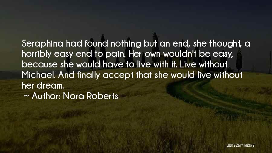 Seraphina Quotes By Nora Roberts