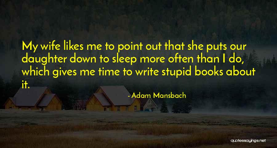 Seraphs In A Sentence Quotes By Adam Mansbach Seraphs In A Sentence Quotes By Adam Mansbach