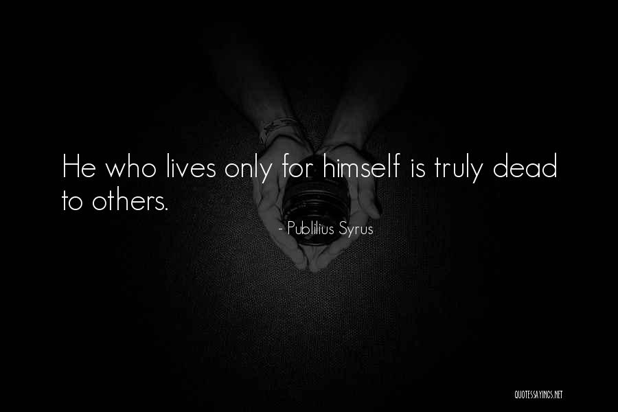 Serasiqq Quotes By Publilius Syrus Serasiqq Quotes By Publilius Syrus