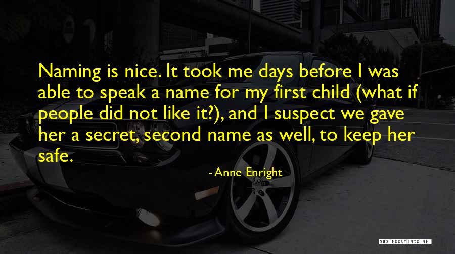 Serbecre Quotes By Anne Enright Serbecre Quotes By Anne Enright