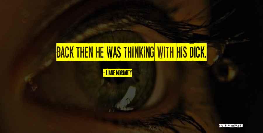 Serbezovski Balade Quotes By Liane Moriarty
