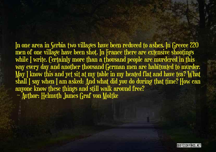 Serbia Quotes By Helmuth James Graf Von Moltke