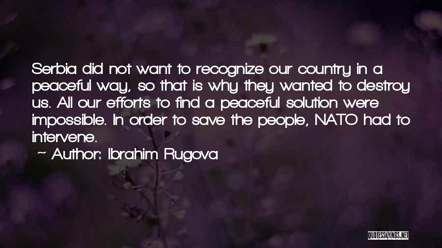 Serbia Quotes By Ibrahim Rugova