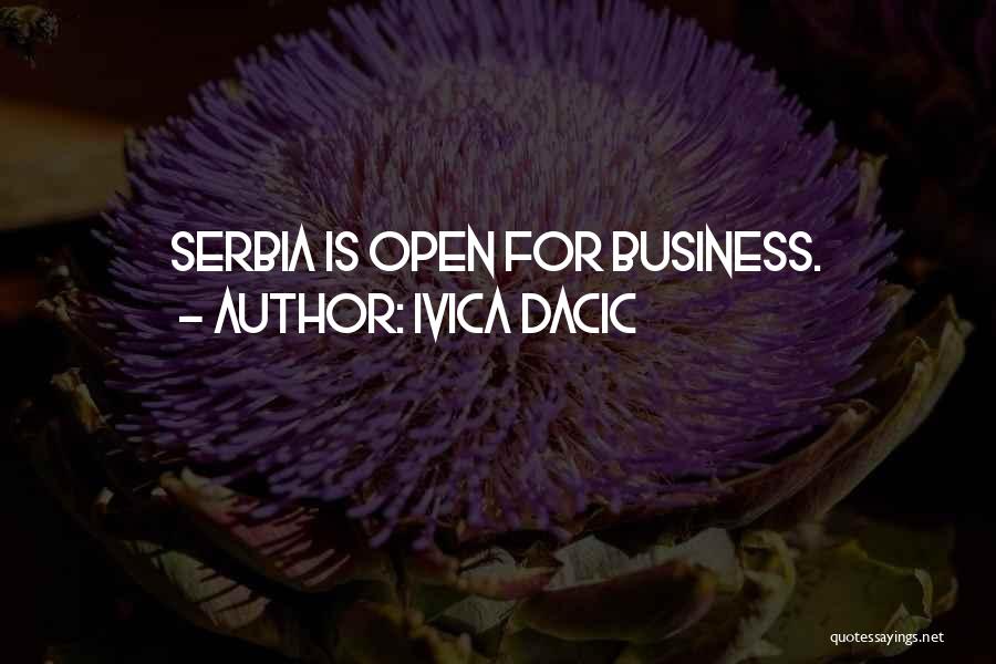 Serbia Quotes By Ivica Dacic