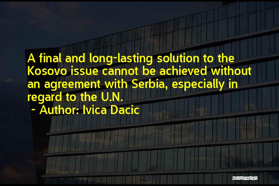 Serbia Quotes By Ivica Dacic