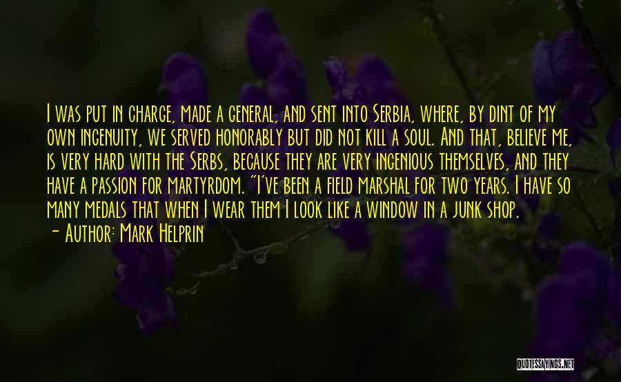 Serbia Quotes By Mark Helprin