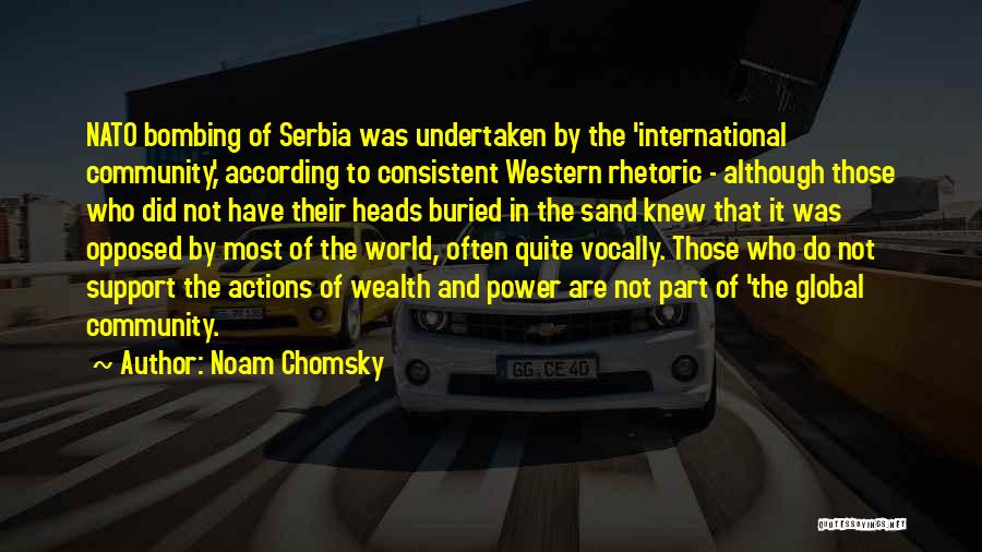 Serbia Quotes By Noam Chomsky