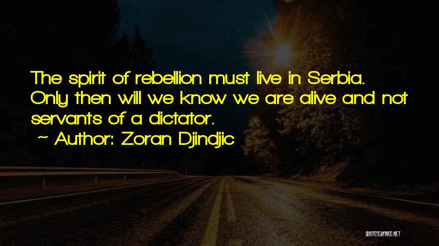 Serbia Quotes By Zoran Djindjic