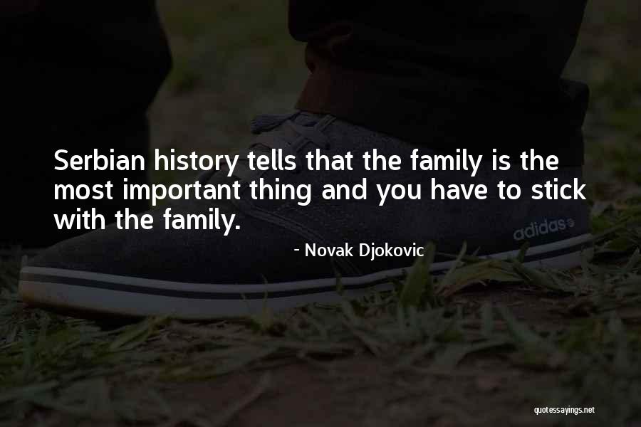 Serbian Family Quotes By Novak Djokovic Serbian Family Quotes By Novak Djokovic