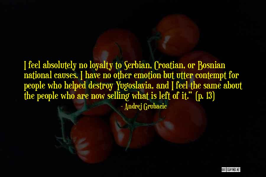 Serbian Quotes By Andrej Grubacic Serbian Quotes By Andrej Grubacic