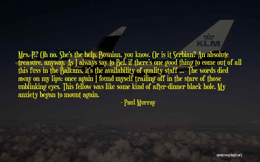 Serbian Quotes By Paul Murray Serbian Quotes By Paul Murray