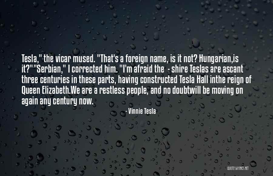 Serbian Quotes By Vinnie Tesla Serbian Quotes By Vinnie Tesla